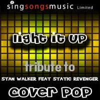 Light It Up (Tribute Stan Walker)