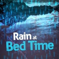 Rain at Bed Time