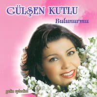 Gelin Eyledim / Bulunurmu