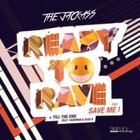 Ready To Rave (feat. SAVE ME!)