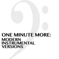 One Minute More: Modern Instrumental Versions