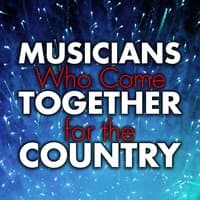 Musicians Who Come Together for the Country