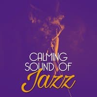 Calming Sound of Jazz