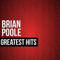 Brian Poole Greatest Hits