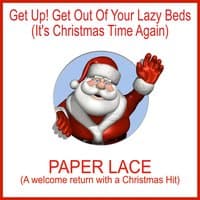 Get up! Get out of Your Lazy Beds (It's Christmas Time Again)