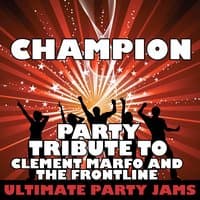 Champion (Party Tribute to Clement Marfo and the Frontline) - Single