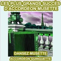 Les Plus Grands Succès d'Accordéon Musette - Dansez le Musette aux Guinguettes