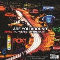 Are You Around  - Single