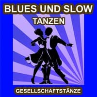 Blues und Slow Tanzen - Gesellschaftstänze - Die Schönsten Musik