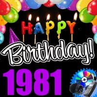 Happy Birthday 1981