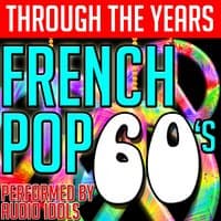 Through the Years: French Pop 60's