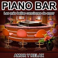 Piano Bar - Las Más Bellas Canciones de Amor - Amor y Relax