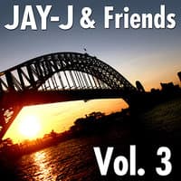 Jay-J & Friends Vol. 3