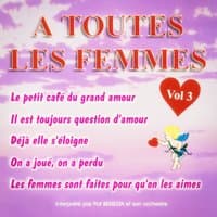 A toutes les femmes, Vol. 3