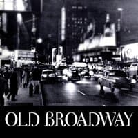 Old Broadway