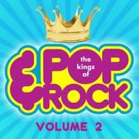 The Kings of Pop & Rock, Vol. 2