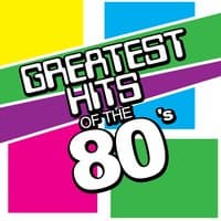 Greatest Hits of the 80's