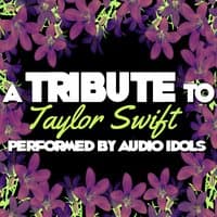 A Tribute to Taylor Swift