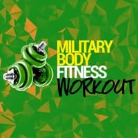 Military Body Fitness Workout