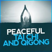 Peaceful Tai Chi and Qigong