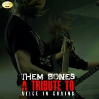 Them Bones (In the Style of Alice in Chains)