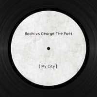 My City (Bodhi Vs. George the Poet)