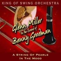 Glenn Miller in the Sound of Benny Goodman