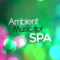 Ambient Music for Spa