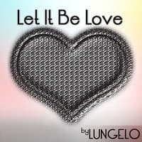 Let It Be Love