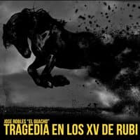 Tragedia en los XV de Rubi