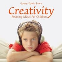 Creativity: Relaxing Music for Children