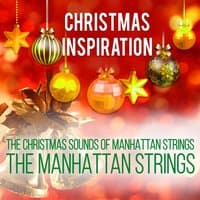 Xmas Inspiration: The Christmas Sounds of Manhattan Strings