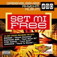 Greensleeves Rhythm Album #90: Set Mi Free