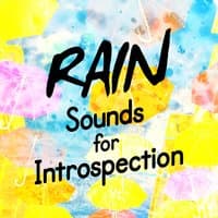 Rain Sounds for Introspection