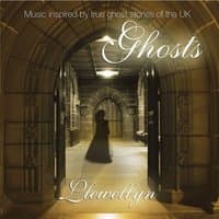 Ghosts  - Music Inspired By True Ghost Stories of the Uk