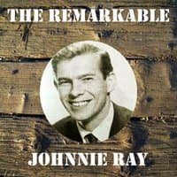 The Remarkable Johnnie Ray