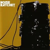 Noise Ratchet EP