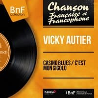 Casino blues / C'est mon gigolo