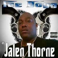 Ice Dogg as Jalen Thorne