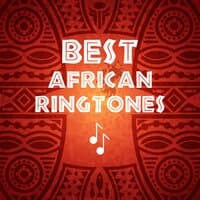 Best African Ringtones: Nature & Exotic Wake Up