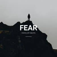 Fear