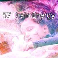 57 Drain Energy