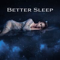 Better Sleep (Calming Night Melody)