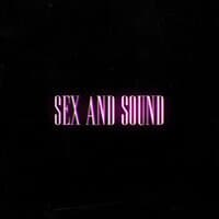 Sex And Sound