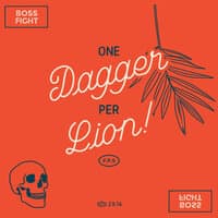 One Dagger Per Lion