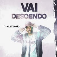 Vai Descendo