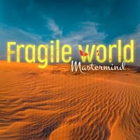 Fragile World