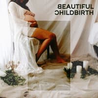 Beautiful Childbirth: Meditation and Deep Breathing