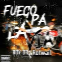 Fuego Pa la Via