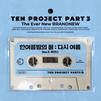 A Midsummer Night's Sweetness: Summer Again, TEN PROJECT, Pt. 3